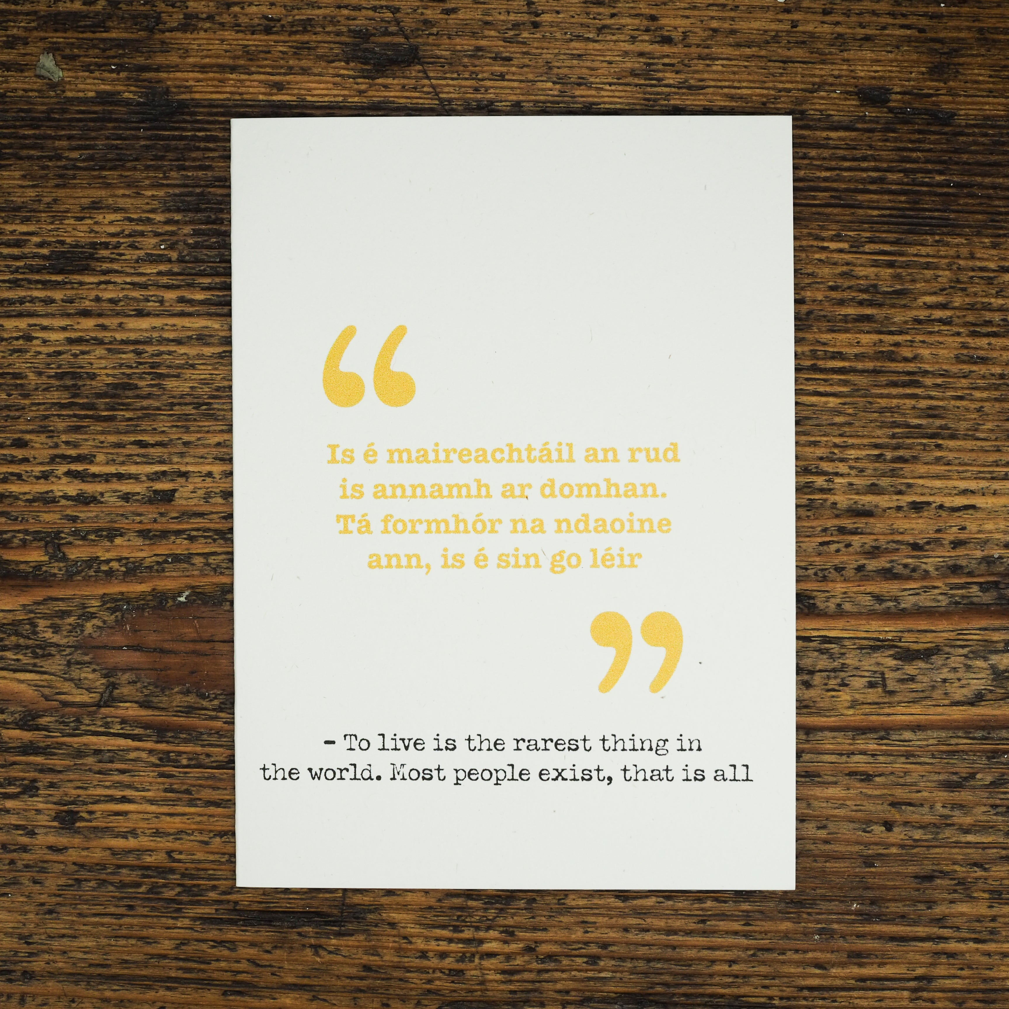 Irish language card - to live is the rarest thing